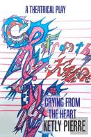 Crying From The Heart
