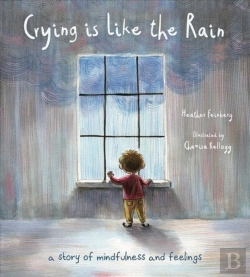 Bertrand.pt - Crying Is Like The Rain - A Story Of Mindfulness And Feelings