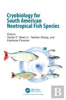 Cryobiology For South American Neotropical Fish Species