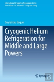 Cryogenic Helium Refrigeration For Middle And Large Powers