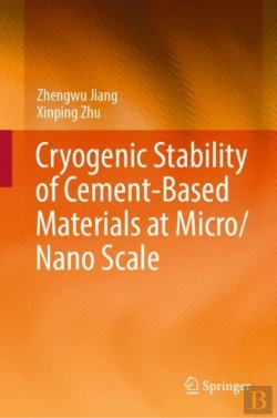 Bertrand.pt - Cryogenic Stability Of Cement-Based Materials At Micro/Nano Scale