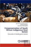 Cryopreservation Of South African Indigenous Goat Semen
