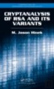 Cryptanalysis Of Rsa And Its Variants