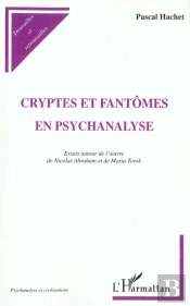 Cryptes Et Fantômes En Psychanalyse