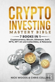 Crypto Investing Mastery Bible