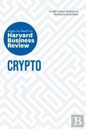 Crypto: The Insights You Need From Harvard Business Review