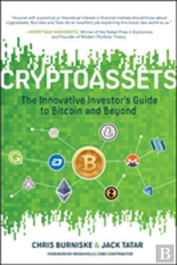 Bertrand.pt - Cryptoassets: The Innovative Investor'S Guide To Bitcoin And Beyond