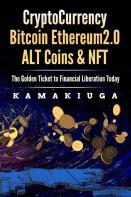 Cryptocurrency Bitcoin, Ethereum 2.0, Altcoins And Nft