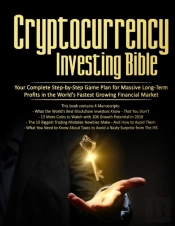 Cryptocurrency Investing Bible: Your Com