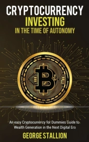 Cryptocurrency Investing In The Time Of Autonomy