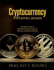 Cryptocurrency Mining 2022