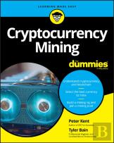 Cryptocurrency Mining For Dummies