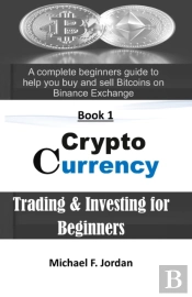 Cryptocurrency Trading & Investing For Beginners
