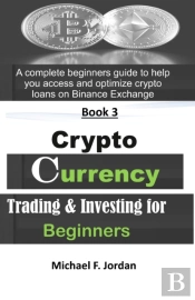 Cryptocurrency Trading & Investing For Beginners