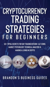 Cryptocurrency Trading Strategies For Beginners