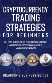 Cryptocurrency Trading Strategies For Beginners