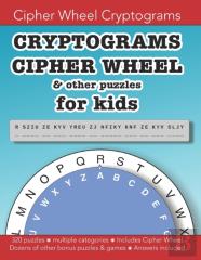 Cryptograms Cipher Wheel & Other Puzzles For Kids