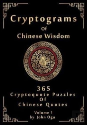 Cryptograms Of Chinese Wisdom: 365 Crypt