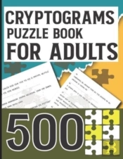 Cryptograms Puzzle Book For Adults 500
