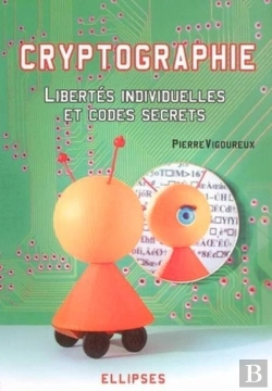 Bertrand.pt - Cryptographie : Libertés Individuelles Et Codes Secrets