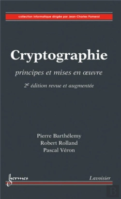 Bertrand.pt - Cryptographie ; Principes Et Mises En Oeuvre (2e Édition)