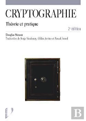 Cryptographie ; Theorie Et Pratique ; 2e Edition