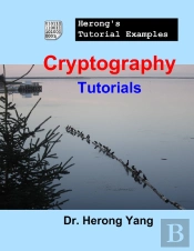 Cryptography Tutorials - Herong'S Tutorial Examples