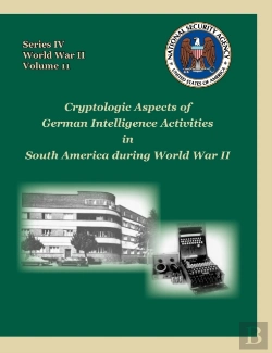 Bertrand.pt - Cryptologic Aspects Of German Intelligence Activities In South America During World War Ii