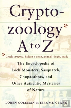 Bertrand.pt - Cryptozoology A To Z: The Encyclopedia Of Loch Monsters Sasquatch Chupacabras