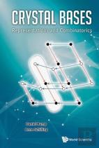 Crystal Bases: Representations And Combinatorics