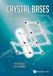 Crystal Bases: Representations And Combinatorics