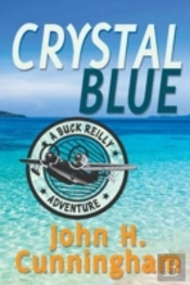 Crystal Blue (A Buck Reilly Adventure)