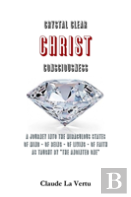 Crystal Clear Christ Consciousness