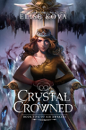 Crystal Crowned (Air Awakens Series Book 5)