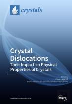 Crystal Dislocations Their Impact On Physical Properties Of Crystals