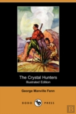 Bertrand.pt - Crystal Hunters (Illustrated Edition) (Dodo Press)