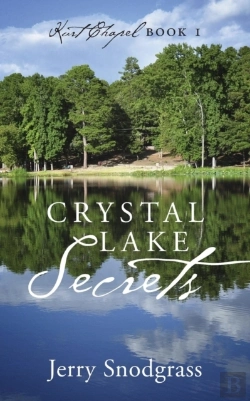 Bertrand.pt - Crystal Lake Secrets: Kurt Chapel Book 1