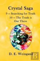 Crystal Saga, 9 - Searching For Truth And 10 - The Truth Is Out There