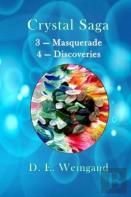 Crystal Saga, Masquerade And Discoveries