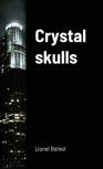 Crystal Skulls