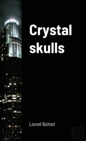 Crystal Skulls