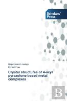 Crystal Structures Of 4-Acyl Pyrazolone Based Metal Complexes