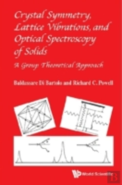 Bertrand.pt - Crystal Symmetry, Lattice Vibrations, And Optical Spectroscopy Of Solids: A Group Theoretical Approach