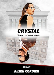 Crystal - Tome 1 L Effet Miroir