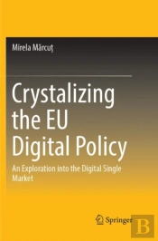 Crystalizing The Eu Digital Policy