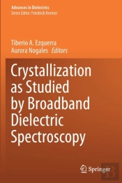 Crystallization As Studied By Broadband Dielectric Spectroscopy