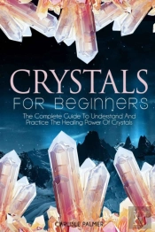 Crystals For Beginners