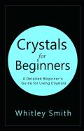 Crystals For Beginners