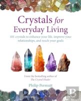Crystals For Everyday Living
