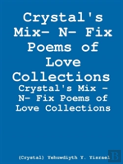 Bertrand.pt - Crystal'S Mix- N- Fix Poems Of Love Collections (Newly Revised)